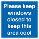 please-keep-windows-closed-to-keep-this-area-cool-blue-background-with-white-tex~